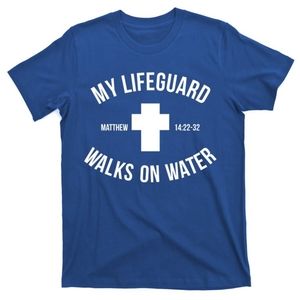 My lifegaurd walks on water tshirt new